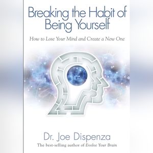 [Book] Breaking the Habit of Being Yourself